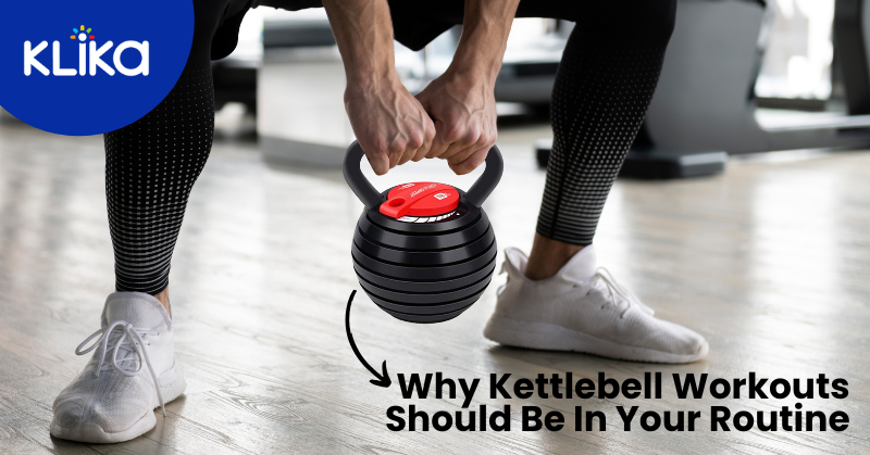 The Benefits of Kettlebell Workouts: Why They Should Be in Your Routine