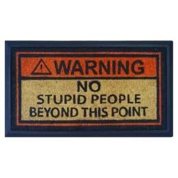 Door Mat Deluxe No Stupid People 40 x 70 cm Doormat