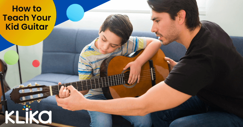 How to Teach Your Kid Guitar - 5 Essential Tips!