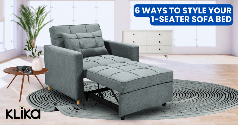 6 Ways to Style Your 1-Seater Sofa Bed